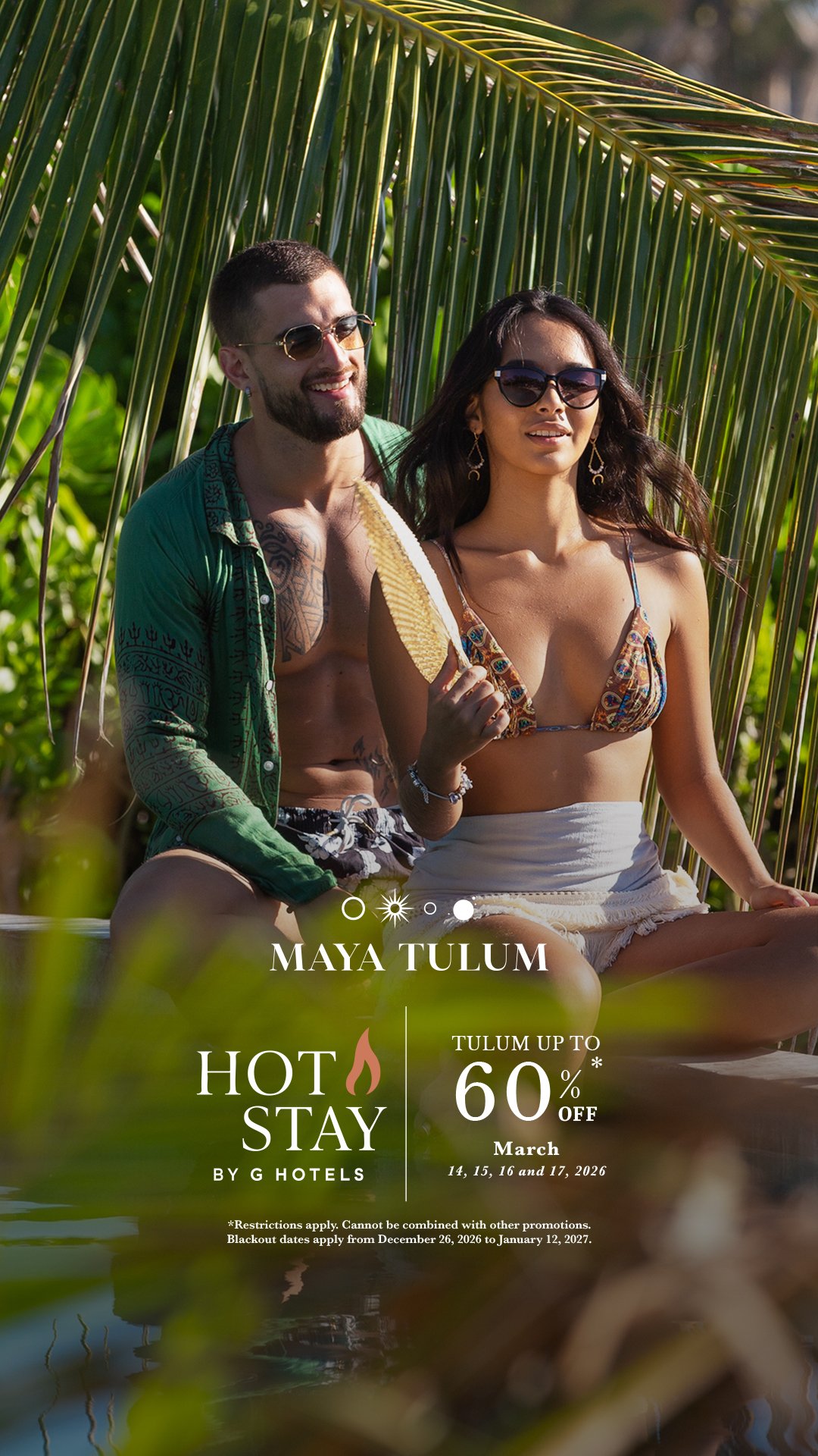 Hot Stay Mar. 14-17 I MAYA TULUM 1080px x 1920px I IN